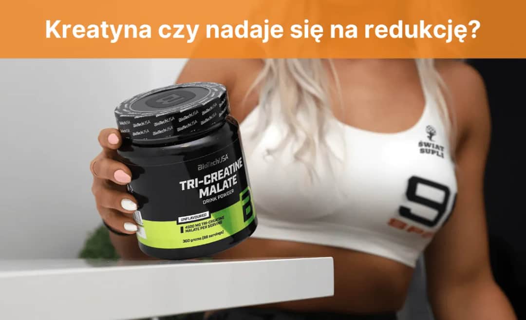 Monohydrat czy jabłczan na redukcji – który wybór przyniesie lepsze efekty?